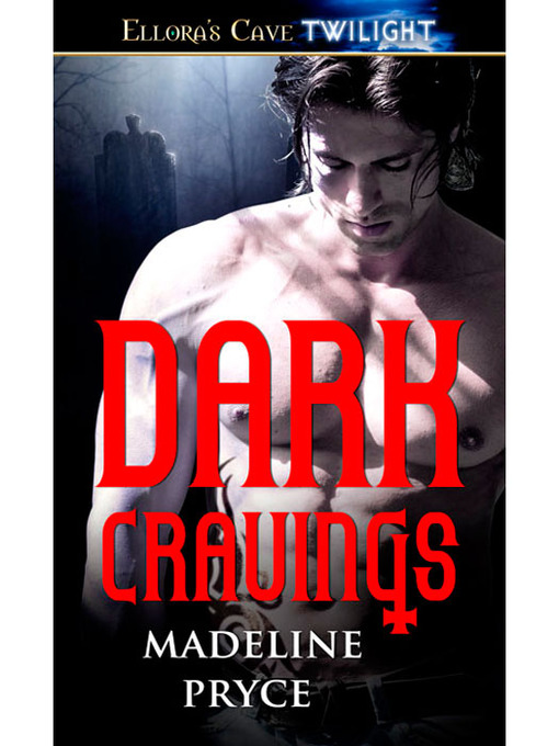 Title details for Dark Cravings by Madeline Pryce - Available